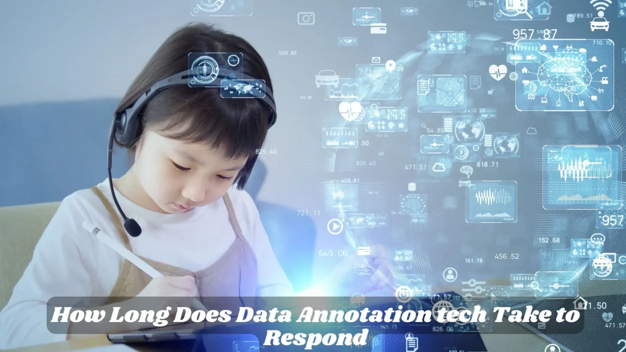 How Long Does Data Annotation tech Take to Respond