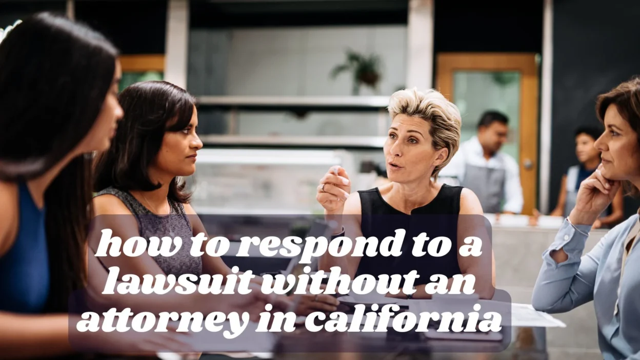 how to respond to a lawsuit without an attorney in california