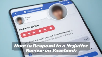 How to Respond to a Negative Review on Facebook