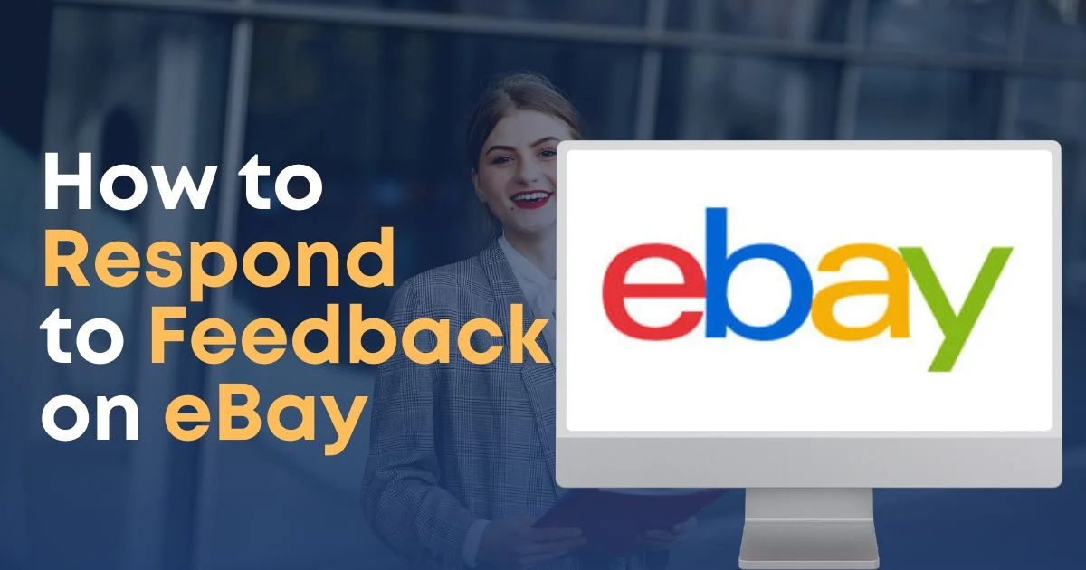 How to Respond to Feedback on eBay