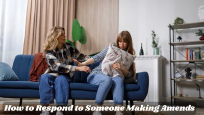 How to Respond to Someone Making Amends