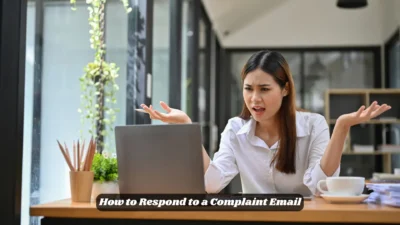 How to Respond to a Complaint Email