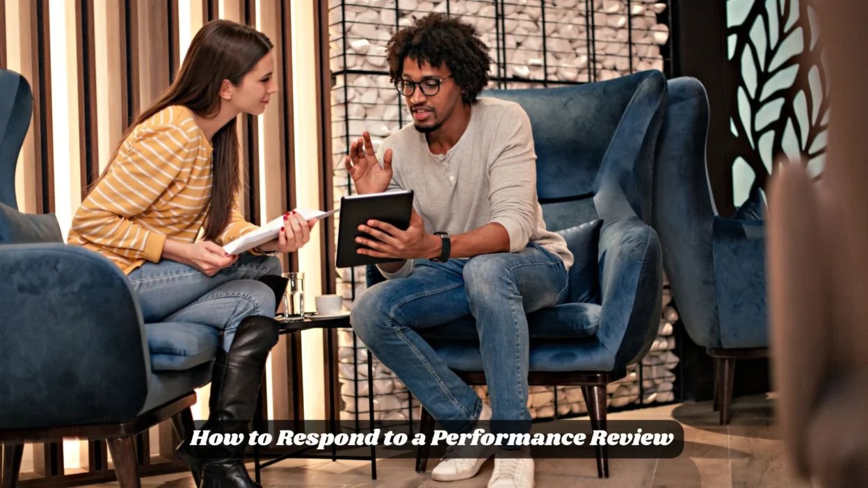 How to Respond to a Performance Review 