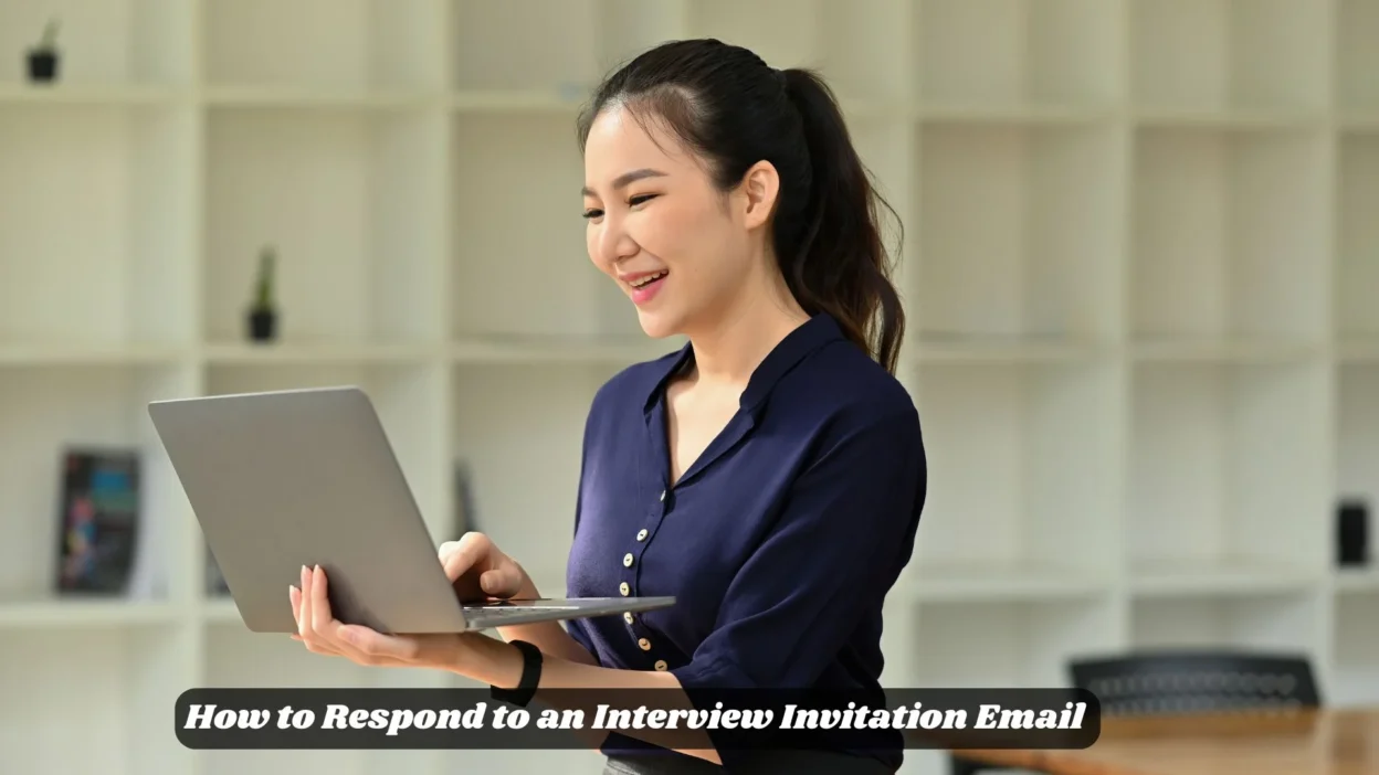 How to Respond to an Interview Invitation Email 