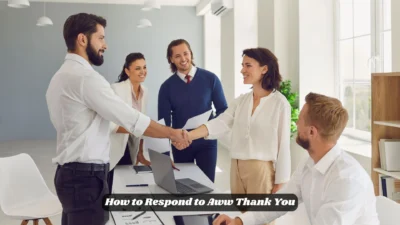 How to Respond to Aww Thank You
