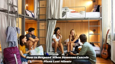 How to Respond When Someone Cancels Plans Last Minute