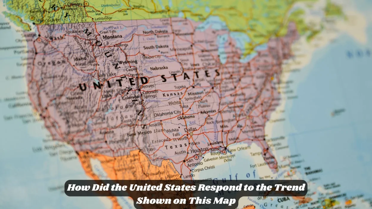 How Did the United States Respond to the Trend Shown on This Map