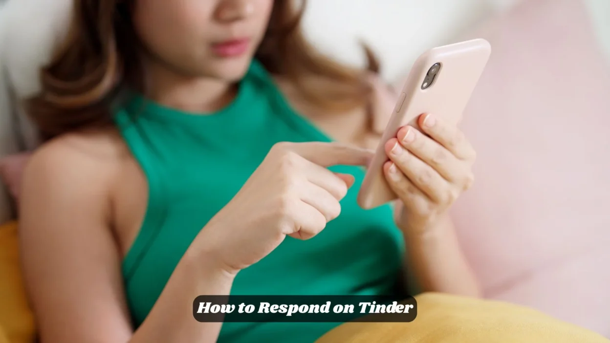How to Respond on Tinder